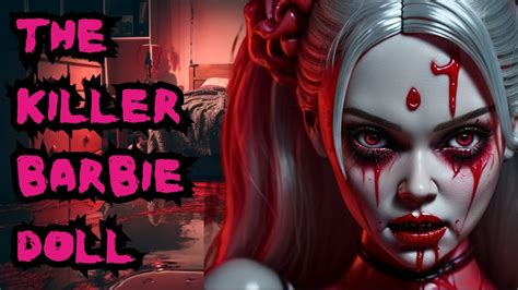 The Killer Barbie Doll - Horror Short Story - YouTube