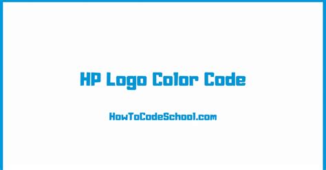 HP Logo Color Code - Hex Code - RGB Code - CMYK Code - PMS Code