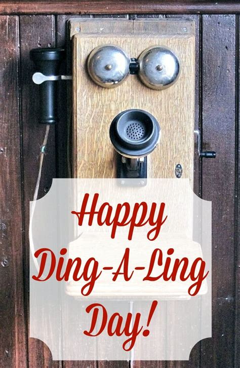 Happy Ding-A-Ling Day | Creating My Happiness