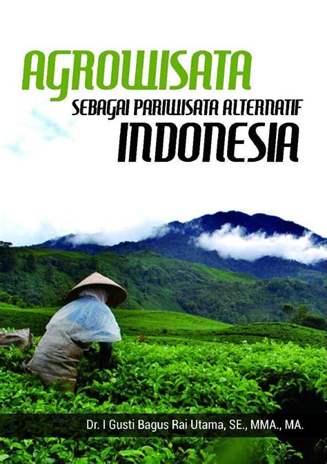 Buku Agrowisata PDF: Memperkaya Wawasan tentang Wisata Perkebunan di ...