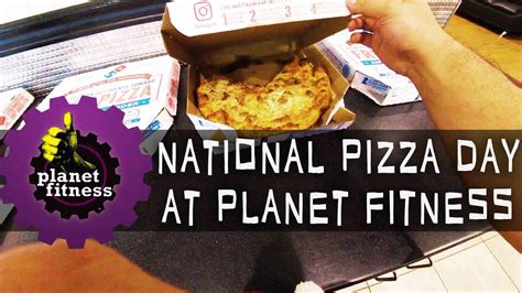 🍕 National Pizza Day at Planet Fitness 🍕 - YouTube