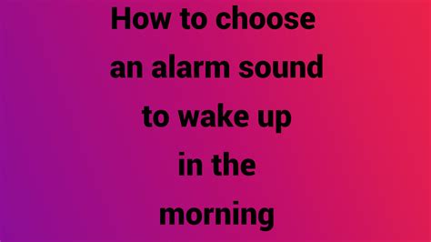 What is the best alarm sound to wake up to, according to scientists?