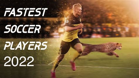 TOP 10 FASTEST SOCCER PLAYERS