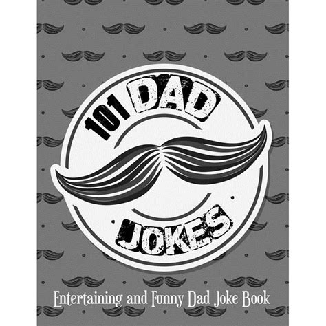 Dad Joke Book: 101 Dad Jokes : Entertaining and Funny Dad Joke Book ...