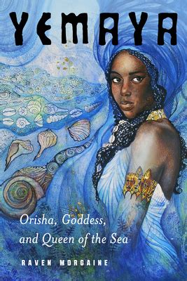 Yemaya: Orisha, Goddess, and Queen of the Sea (Paperback) | Chaucer's Books