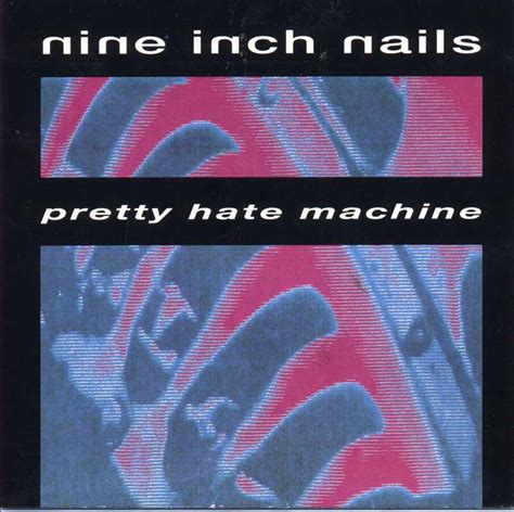 NINE INCH NAILS Pretty Hate Machine reviews