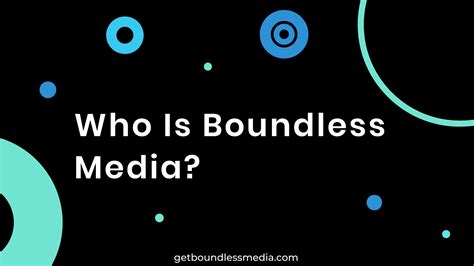 Who Is Boundless Media? | Boundless Media