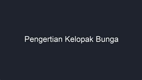 Pengertian Kelopak Bunga - Geograf