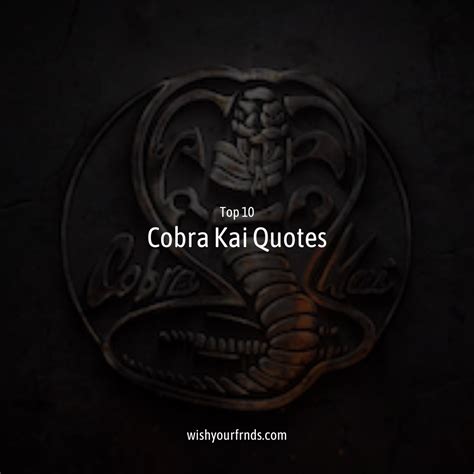 Top #10 Cobra Kai Quotes - Wish Your Friends