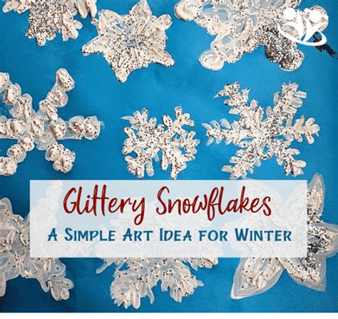 Glittery Snowflakes: a simple art idea for winter - KidMinds