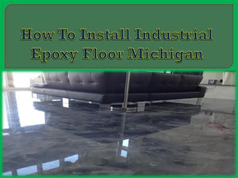 How To Install Industrial Epoxy Floor Michigan by ariaemily - Issuu