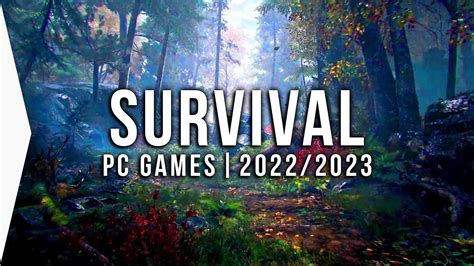 30 New Upcoming PC SURVIVAL Games in 2022 & 2023 Best Open World ...