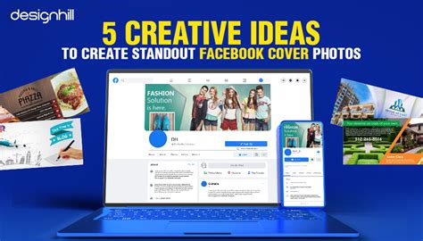 5 Creative Ideas To Create Standout Facebook Cover Photos