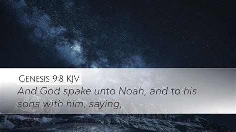 Genesis 9:8 KJV Desktop Wallpaper - And God spake unto Noah, and to his ...