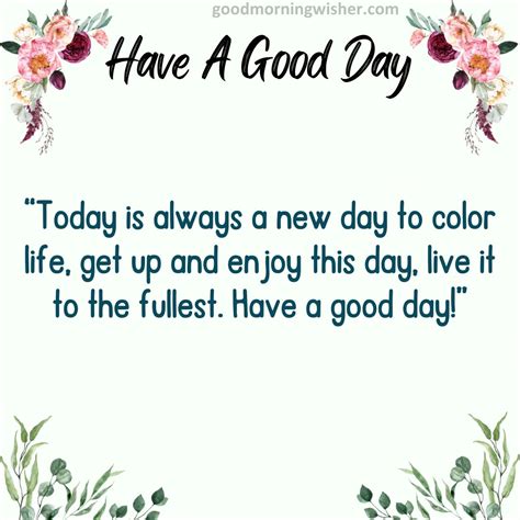 Today Is Great Day Quotes - Riva Verine