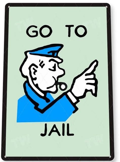 Classic Monopoly Go to Jail Sign Tin Poster Sign Man Cave | Etsy