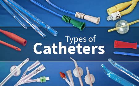 Types and Styles of Catheters — Home Care Delivered