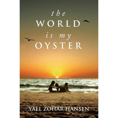 The World Is My Oyster (Paperback) - Walmart.com - Walmart.com