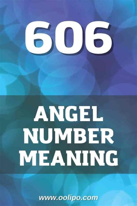 606 Angel Number REAL Meaning and Symbolism Explained - oolipo