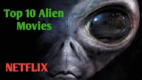 Top10 Alien Movies On Netflix || Sci-Fi Movies On Netflix - YouTube