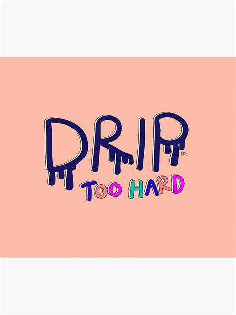 "Drip Too Hard - Drip Hard - Lil Baby x Gunna" Poster for Sale by Pharaon33 | Redbubble