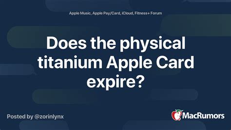 Does the physical titanium Apple Card expire? | MacRumors Forums