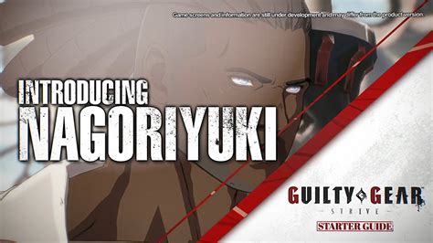 Guilty Gear : Strive - Guide de Nagoriyuki [Vidéo] - ExoBaston