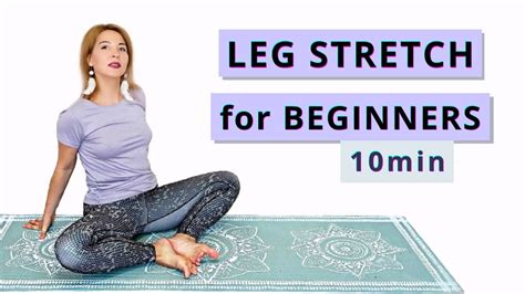 10 min BEGINNERS YOGA for LEG STRETCH | Flexibility Stretches for ...