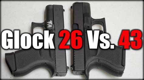 Glock 26 Vs. Glock 43| Best Handgun? | Doovi