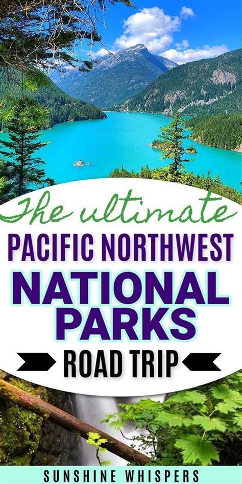 The ultimate pacific northwest national parks road trip – Artofit