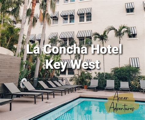 La Concha Hotel Key West | Arner Adventures