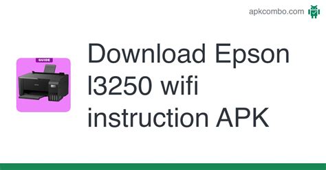 Epson l3250 wifi instruction APK (Android App) - Free Download