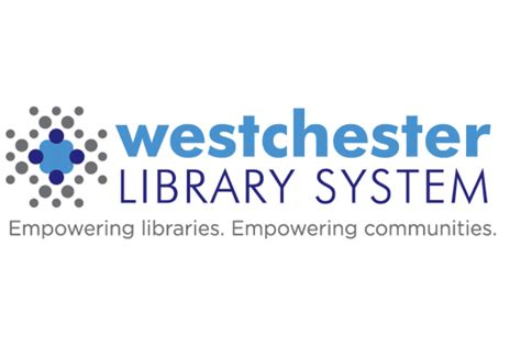 Westchester Library System: WESTCHESTER LIBRARY SYSTEM - Libraries