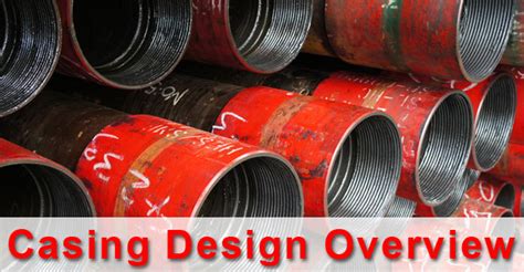 Casing Design Overview – Overall Process of How To Do Casing Design in ...