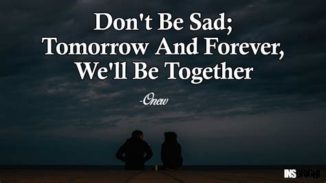 14+ Inspirational Don't Be Sad Quotes Images | Insbright