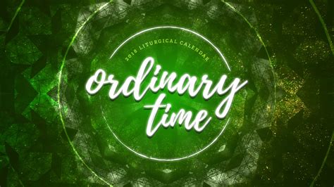 Ordinary Time - Fall 2018 – Artisan Church – Rochester, NY