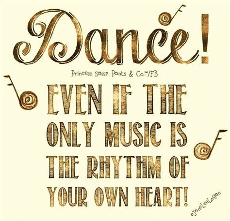 Dance! Even if the only music is the rhythm of your own heart! Get some new dance attire or take ...