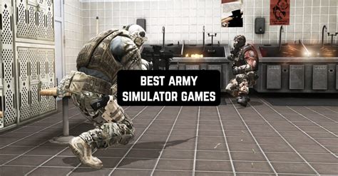 9 Best Army Simulator Games for Android & iOS | Freeappsforme - Free apps for Android and iOS