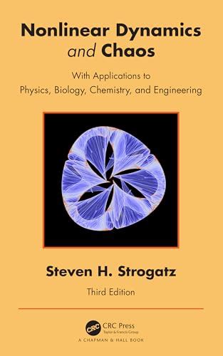 Nonlinear Dynamics and Chaos, 3rd Edition: With Applications to Physics, Biology, Chemistry, and ...