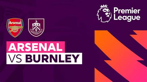 Arsenal vs Burnley - Full Match | Premier League 23/24 | Vidio