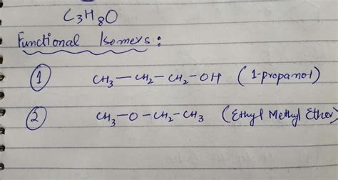 [Solved] draw 2 different functional isomers of C3H8O | Course Hero