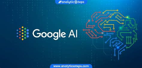 Top 10 Google AI Projects | Analytics Steps