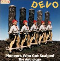 Good Times Bad Times: Devo - Pioneers Who Got Scalped (Warner Bros ...