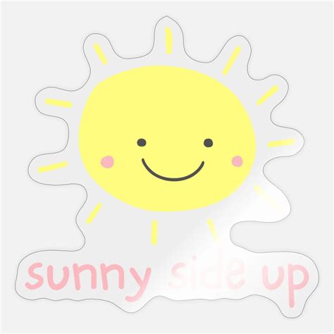 Sunny-side-up Stickers | Unique Designs | Spreadshirt