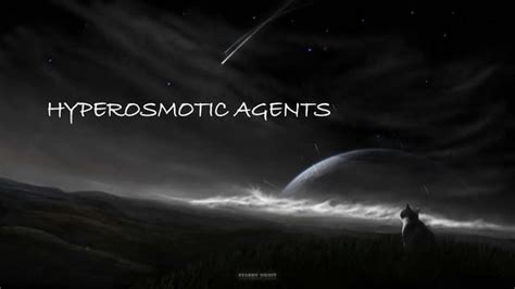 Hyperosmotic agents | PPT