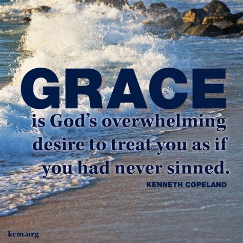 GRACE... #Christian Quotes #inspiration | Quotes by Kenneth Copeland | Pinterest | Grace o ...