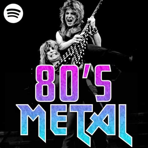 Lesser Known 80's Heavy Metal Songs Spotify Playlist