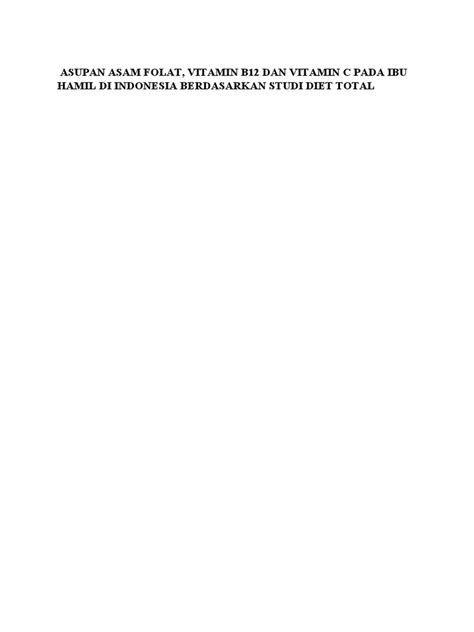 Analysis of Folic Acid, Vitamin B12 and Vitamin C Intake Among Pregnant Women in Indonesia Based ...