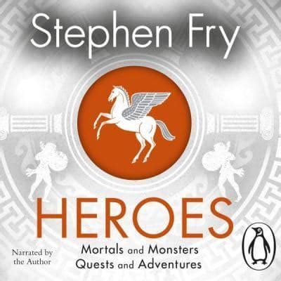 Heroes : Stephen Fry : 9781405946995 : Blackwell's