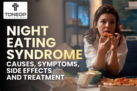 Night Eating Syndrome Causes, Symptoms, Side Effect | ToneOp